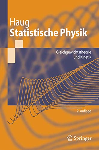 Imagen de archivo de Statistische Physik : Gleichgewichtstheorie und Kinetik a la venta por Chiron Media