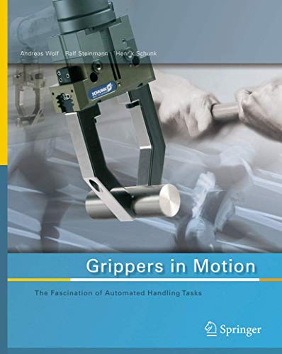 Beispielbild fr Grippers in Motion: Fascination of Automated Handling Tasks zum Verkauf von medimops