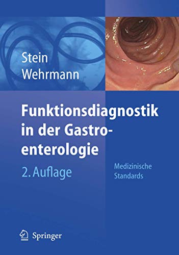 Stock image for Funktionsdiagnostik in Der Gastroenterologie: Medizinische Standards for sale by ThriftBooks-Dallas