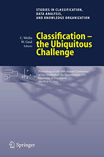 Classification - The Ubiquitous Challenge :