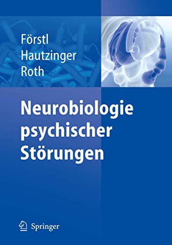 Neurobiologie psychischer Störungen - Hans Förstl