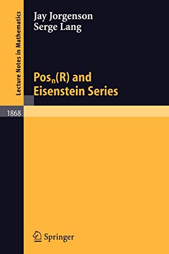 9783540257875: Posn(R) and Eisenstein Series: 1868 (Lecture Notes in Mathematics)