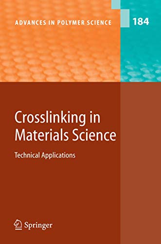 Stock image for Crosslinking in Materials Science for sale by Books Puddle