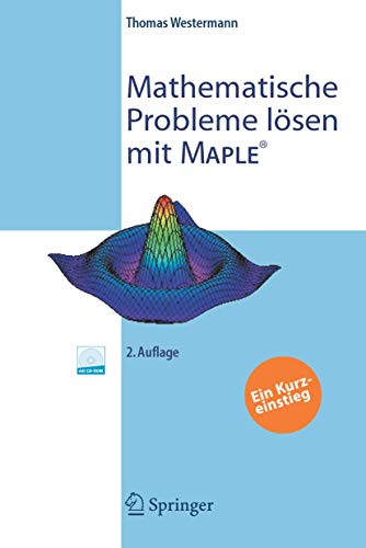 Beispielbild fr Mathematische Probleme lsen mit Maple. Ein Kurzeinstieg zum Verkauf von medimops