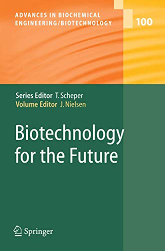 9783540259060: Biotechnology for the Future: 100 (Advances in Biochemical Engineering/Biotechnology)