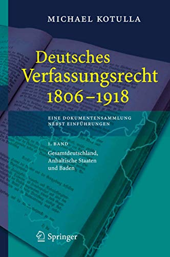 9783540260134: Deutsches Verfassungsrecht 1806 - 1918: Eine Dokumentensammlung nebst Einfhrungen