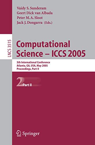 9783540260431: Computational Science -- ICCS 2005: 5th International Conference, Atlanta, GA, USA, May 22-25, 2005, Proceedings, Part II: 3515 (Theoretical Computer Science and General Issues)