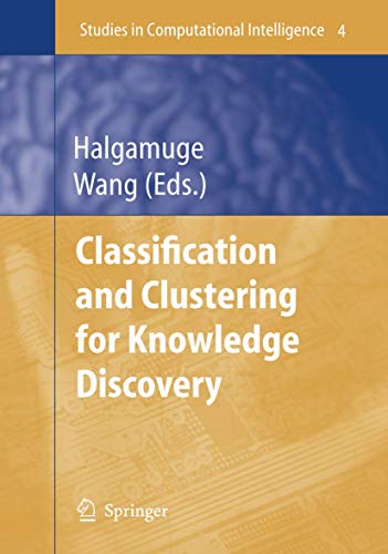 Stock image for Classification and Clustering for Knowledge Discovery (Studies in Computational Intelligence, 4) for sale by thebookforest.com