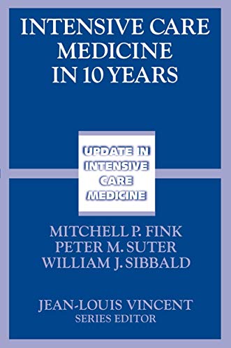 Imagen de archivo de Intensive Care Medicine in 10 Years (Update in Intensive Care Medicine) a la venta por Bookoutlet1