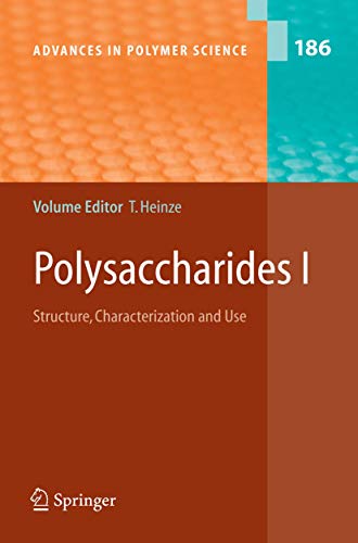 9783540261124: Polysaccharides I: Structure, Characterisation and Use: 186 (Advances in Polymer Science)