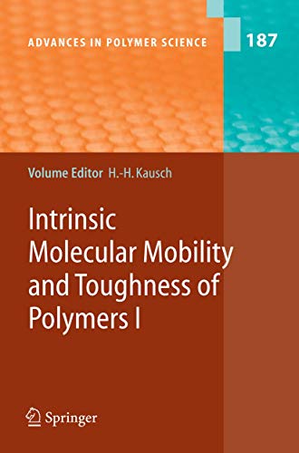 Beispielbild fr Intrinsic Molecular Mobility And Toughness Of Polymers I (Hb) zum Verkauf von Universal Store