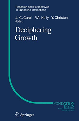 Deciphering Growth (Research and Perspectives in Endocrine Interactions)