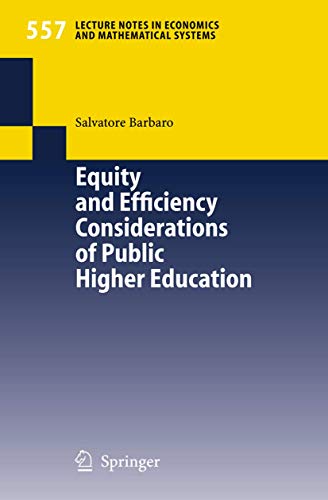 9783540261971: Equity and Efficiency Considerations of Public Higher Education (Lecture Notes in Economics and Mathematical Systems, 557)