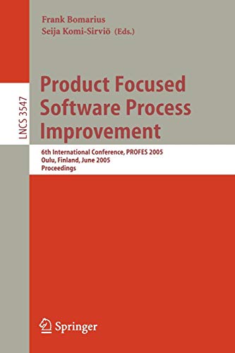 Product Focused Software Process Improvement: 6th International Conference, Profes 2005, Oulu, Fi...