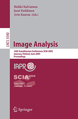 Beispielbild fr Image Analysis: 14th Scandinavian Conference, SCIA 2005, Joensuu, Finland, June 19-22, 2005, Proceedings (Lecture Notes in Computer Science) zum Verkauf von GuthrieBooks