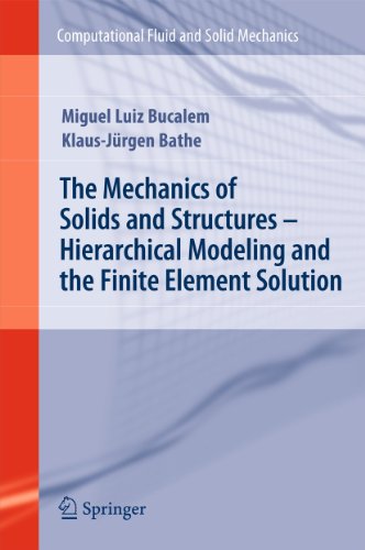 Stock image for The Mechanics Of Solids And Structures - Hierarchical Modeling And The Finite Element Solution 2011. Springer. hardcover. xiii,597pp. References. Index. Series: Computational Fluid and Solid Mechanics. for sale by Antiquariaat Ovidius