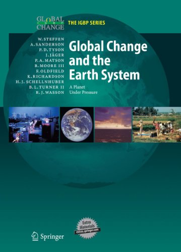 Beispielbild fr Global Change and the Earth System: A Planet Under Pressure (Global Change- The IGBP Series) (Book & CD-ROM) zum Verkauf von Book Deals