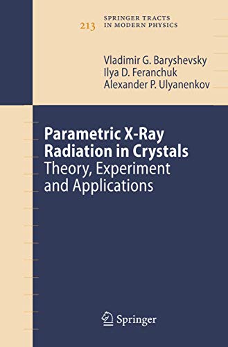 Stock image for Parametric X-Ray Radiation in Crystals . Theory, Experiment and Applications for sale by Research Ink