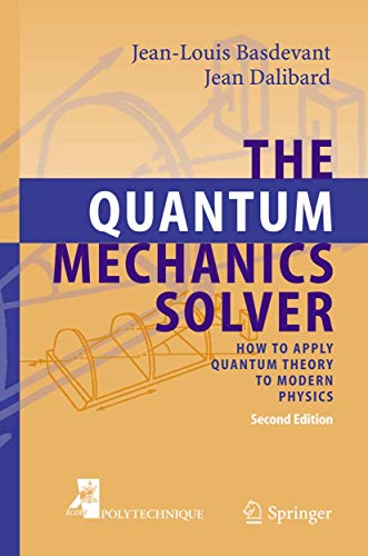 Imagen de archivo de The Quantum Mechanics Solver: How to Apply Quantum Theory to Modern Physics a la venta por HPB-Red