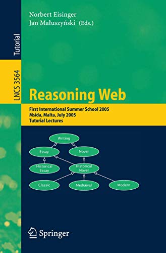 Stock image for Reasoning Web: First International Summer School 2005, Msida, Malta, July 25-29, 2005, Revised Lectu for sale by medimops