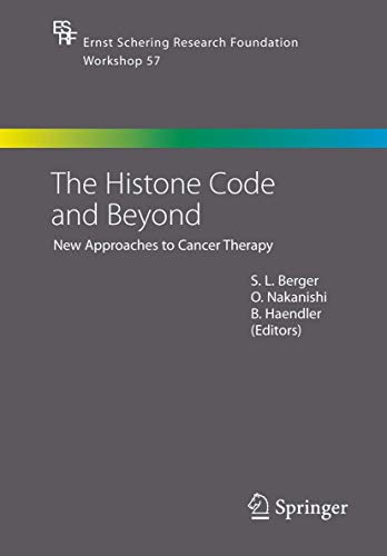 Stock image for The Histone Code and Beyond: New Approaches to Cancer Therapy (Ernst Schering Foundation Symposium Proceedings) for sale by The Book Exchange