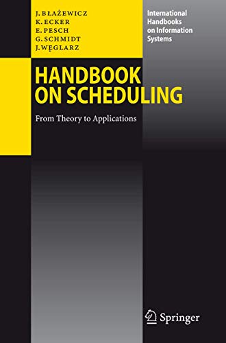 Stock image for Handbook on Scheduling: From Theory to Applications (International Handbooks on Information Systems) for sale by thebookforest.com
