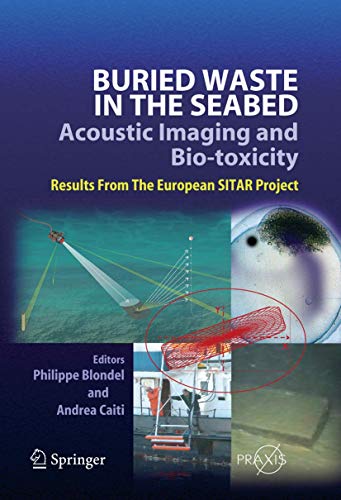 Stock image for BURIED WASTE IN THE SEABED ACOUSTIC IMAGING AND BIO-TOXICITY for sale by Basi6 International