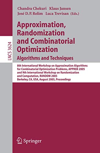 Beispielbild fr Approximation, Randomization and Combinatorial Optimization. Algorithms and Techniques: 8th International Workshop on Approximation Algorithms for . Notes in Computer Science, 3624, Band 3624) Trevisan, Luca; Jansen, Klaus; Rolim, Jos?? D.P. and Chekuri, Chandra zum Verkauf von online-buch-de