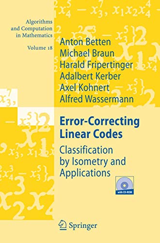 Stock image for Error-Correcting Linear Codes: Classification by Isometry and Applications (Algorithms and Computation in Mathematics, 18) for sale by Solr Books
