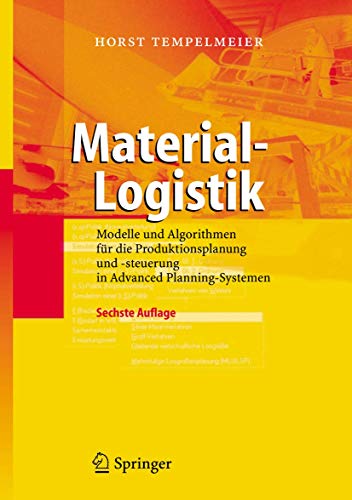 Beispielbild fr Material-Logistik: Modelle Und Algorithmen Fur Die Produktionsplanung Und -Steuerung in Advanced Pla zum Verkauf von medimops