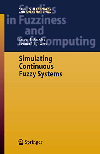 Imagen de archivo de Simulating Continuous Fuzzy Systems (Studies in Fuzziness and Soft Computing) a la venta por Cheryl's Books