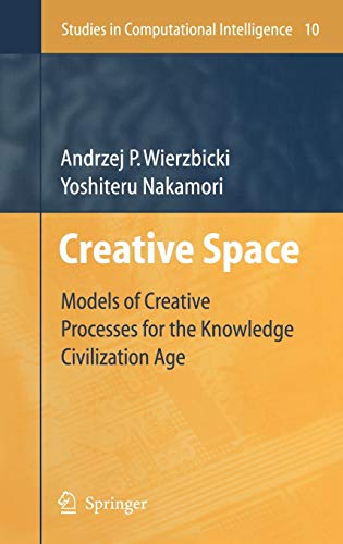 Beispielbild fr Creative Space : Models of Creative Processes for the Knowledge Civilization Age zum Verkauf von Buchpark