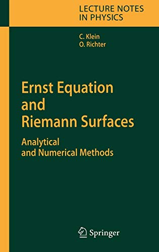 9783540285892: Ernst Equation And Riemann Surfaces: Analytical And Numerical Methods: 685