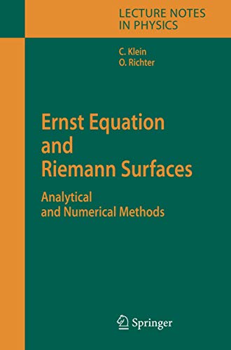 9783540285892: Ernst Equation and Riemann Surfaces: Analytical and Numerical Methods (Lecture Notes in Physics, 685)