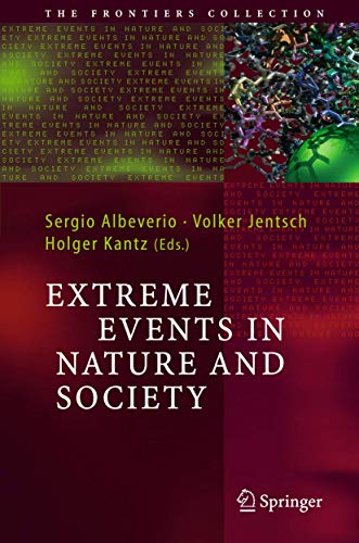 Beispielbild fr Extreme Events in Nature and Society (The Frontiers Collection) zum Verkauf von BooksRun