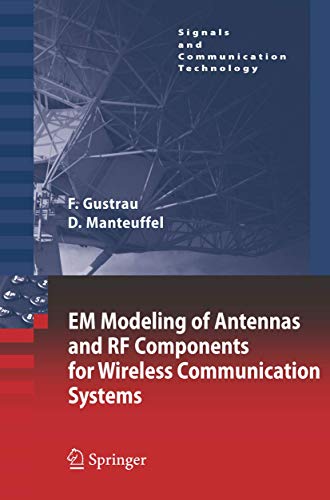 Stock image for EM Modeling of Antennas and RF Components for Wireless Communication Systems (Signals and Communication Technology) for sale by BGV Books LLC