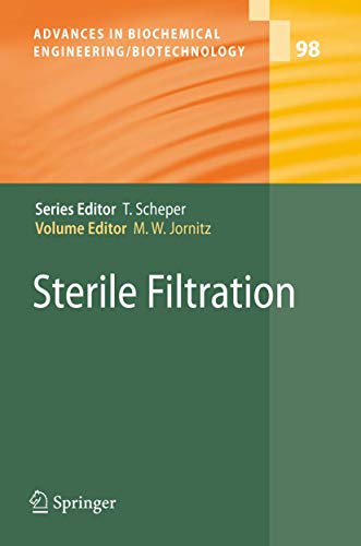 Sterile Filtration (Advances in Biochemical Engineering/Biotechnology (98), Band 98) [Hardcover] ...