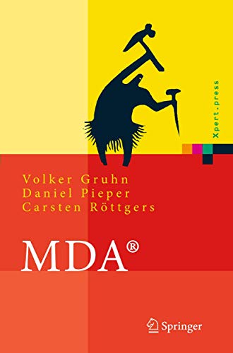 Beispielbild fr MDA: Effektives Softwareengineering mit UML2 und Eclipse [Gebundene Ausgabe] Volker Gruhn (Autor), Daniel Pieper (Autor), Carsten Rttgers J2EE MDSD Angewandte Telematik e-Business Universitt Leipzig Model-Driven-Architecture OMG Software-Engineering zum Verkauf von BUCHSERVICE / ANTIQUARIAT Lars Lutzer