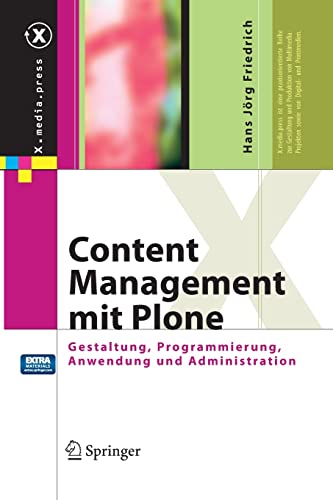 9783540287636: Content Management mit Plone: Gestaltung, Programmierung, Anwendung und Administration (X.media.press)