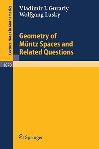 Imagen de archivo de Geometry of Muntz Spaces and Related Questions a la venta por Chiron Media