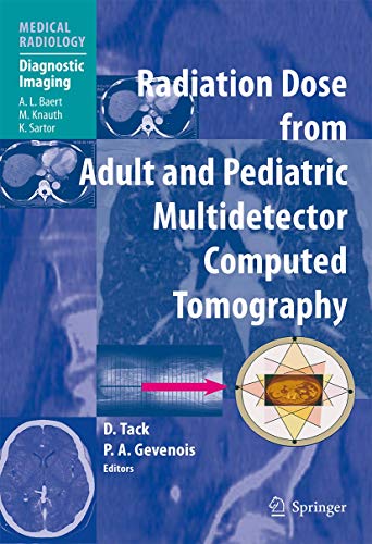 Stock image for Radiation Dose from Adult and Pediatric Multidetector Computed Tomography (Medical Radiology) for sale by Mispah books