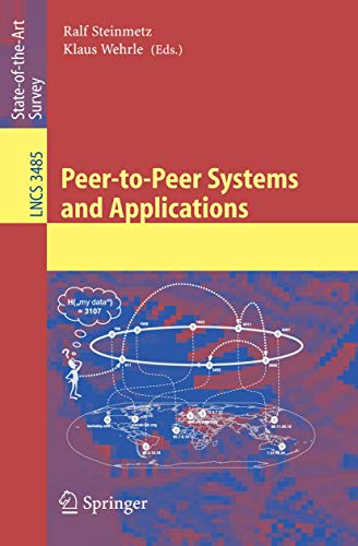 9783540291923: Peer-to-Peer Systems and Applications: 3485 (Information Systems and Applications, incl. Internet/Web, and HCI)