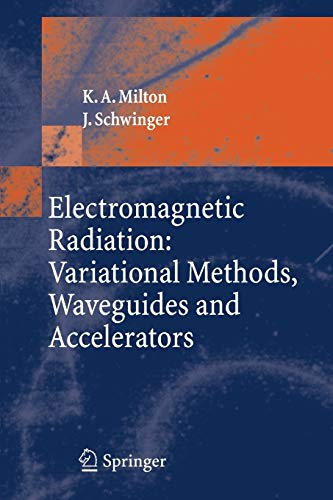 9783540293040: Electromagnetic Radiation: Variational Methods, Waveguides and Accelerators