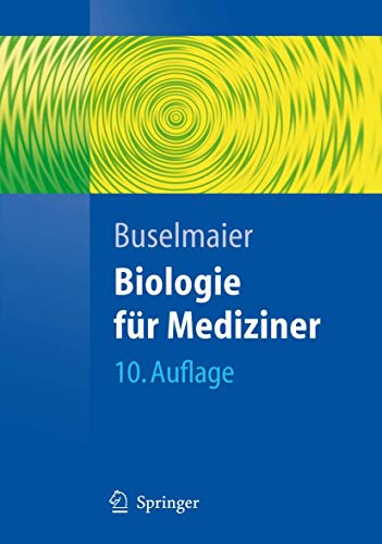 Beispielbild fr Biologie fr Mediziner (Springer-Lehrbuch) zum Verkauf von medimops