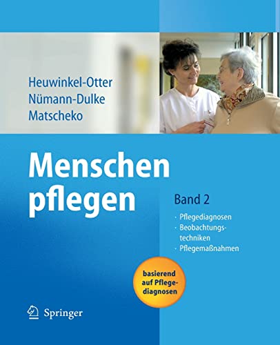 Stock image for Menschen pflegen : Band 2: Pflegediagnosen Beobachtungstechniken Pflegemanahmen for sale by Chiron Media
