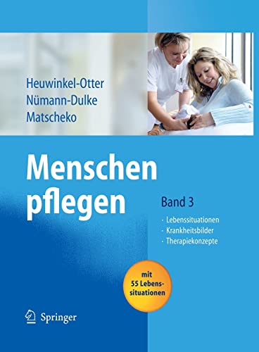 Stock image for Menschen pflegen - Im Set: Menschen pflegen: Band 3: Lebenssituationen Krankeitsbilder Therapiekonzepte: BD 3 for sale by medimops