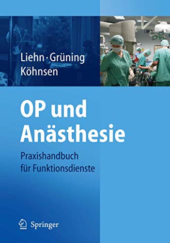 Imagen de archivo de OP und Ansthesie : Praxishandbuch fr Funktionsdienste a la venta por Blackwell's