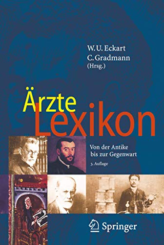 9783540295846: Arzte Lexikon: Von Der Antike Bis Zur Gegenwart