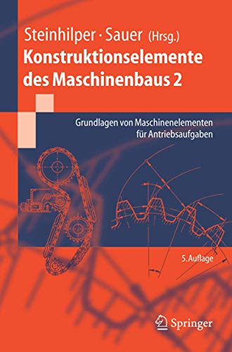 Konstruktionselemente des Maschinenbaus 2: Grundlagen von Maschinenelementen für Antriebsaufgaben - Steinhilper, Waldemar