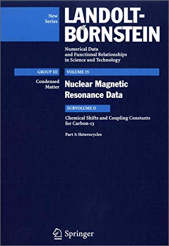 Heterocycles (Landolt-BÃ¶rnstein: Numerical Data and Functional Relationships in Science and Technology - New Series, 35D3) (9783540297314) by Gupta, R.R.; Jain, M.; Lechner, M.D.; Mikhova, B.M.